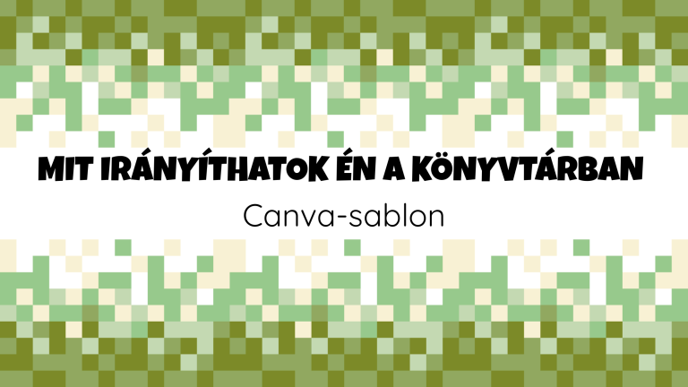 Mit irányíthatok én a könyvtárban?
