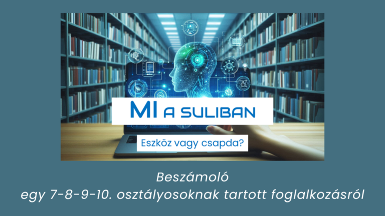 Mesterséges intelligencia a suliban – foglalkozás 7-10. évfolyamosoknak